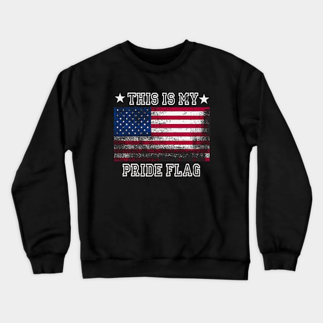 This Is My Pride Flag Shirt U USA Patriotic Flag Tee American Crewneck Sweatshirt by REKENINGDIBANDETBRO